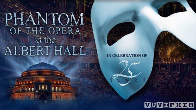 Xem Phim Bóng Ma Trong Nhà Hát The Phantom of the Opera at the Royal Albert Hall 2011