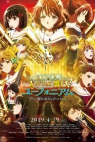 Hibike! Euphonium Movie 3: Chikai no Finale